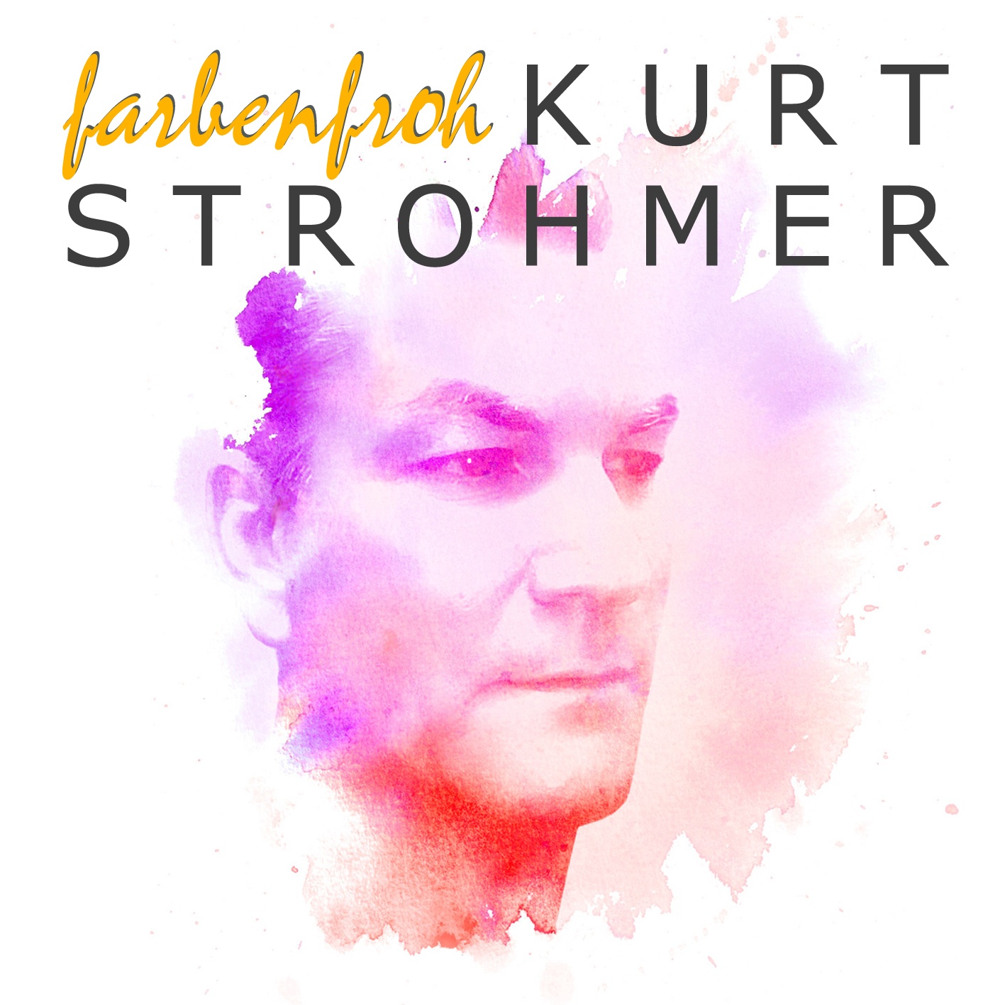 farbenfroh - Kurt Strohmer